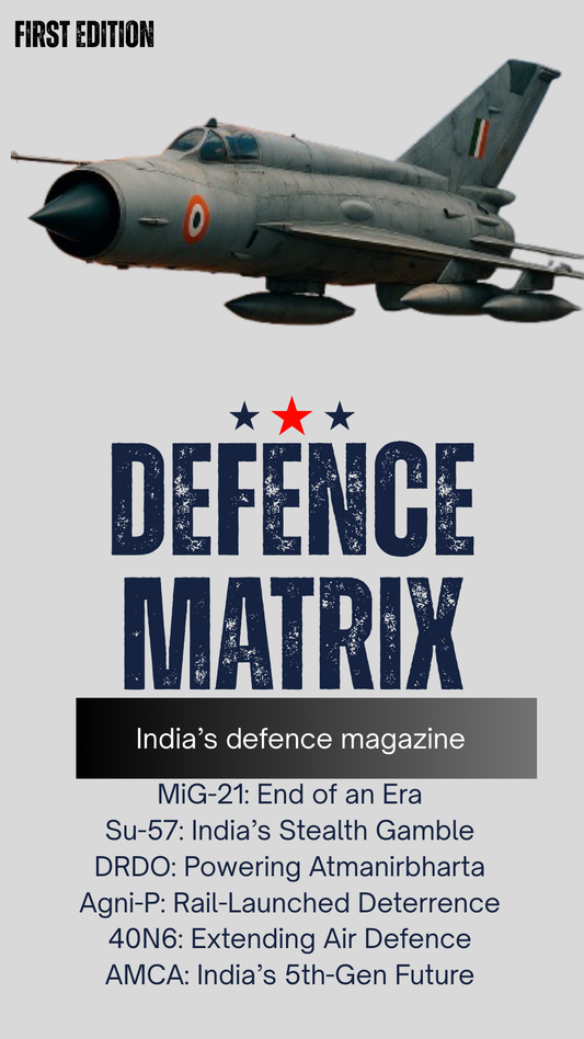 Defence Matrix: The New Age of Indian Defence: From MiG-21 to AMCA – India’s Journey Towards Next-Gen Military Power